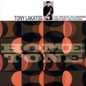 TONY LAKATOS / トニー・ラカトシュ / Hometone