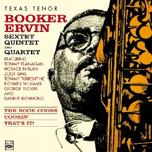BOOKER ERVIN / ブッカー・アーヴィン / Texas Tenor - The Book Cooks / Cookin' / That's It!(2CD)