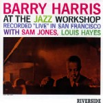 BARRY HARRIS / バリー・ハリス / AT THE JAZZ WORKSHOP / アット・ザ・ジャズ・ワークショップ