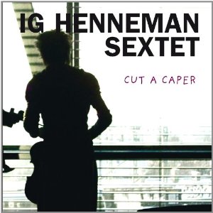 IG HENNEMAN / Cut A Caper