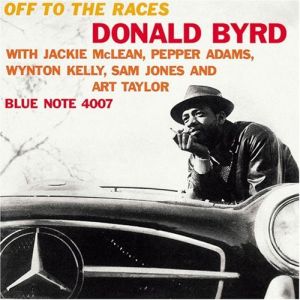 DONALD BYRD / ドナルド・バード / Off To The Race / オフ・トゥ・ザ・レイシス(200g重量盤)