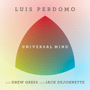 LUIS PERDOMO / ルイス・ペルドモ / Universal Mind