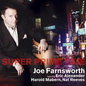JOE FARNSWORTH / ジョー・ファンズワース / Super Prime Time  / スーパー・プライム・タイム