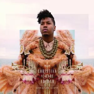 CHIEF ADJUAH(CHRISTIAN SCOTT) / チーフ・アジュア(クリスチャン・スコット) / Christian Atunde Adjuah(2CD)