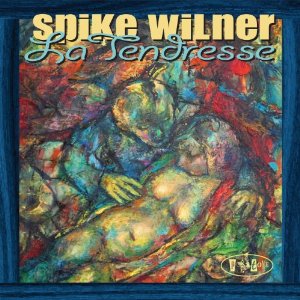 SPIKE WILNER / スパイク・ウィルナー / La Tendresse 