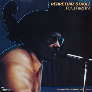 RUFUS REID / ルーファス・リード / Perpetual Stroll(LP)