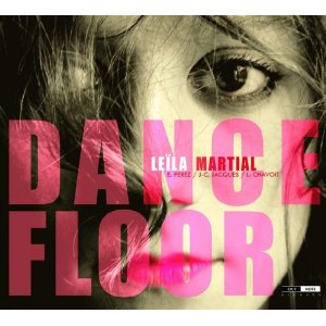LEILA MARTIAL / レイラ・マーシャル / Dance Floor