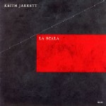 KEITH JARRETT / キース・ジャレット / LA SCALA / ラ・スカラ～キース・ジャレット・ソロ・コンサート