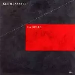 ラ・スカラ [CD] LA SCALA / ラ・スカラ～キース・ジャレット・ソロ・コンサート