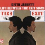 KEITH JARRETT / キース・ジャレット / LIFE BETWEEN THE EXIT SIGNS / 人生の二つの扉
