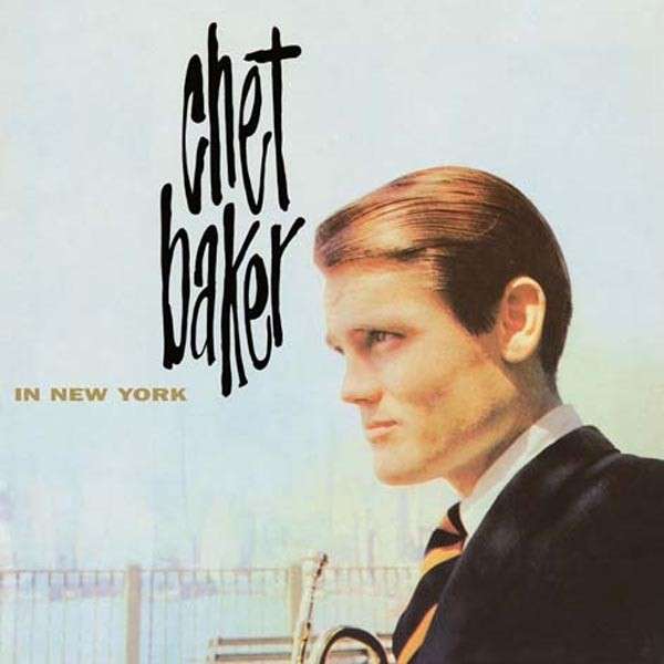 CHET BAKER / チェット・ベイカー / In New York + 1 Bonus Track(LP/180G)
