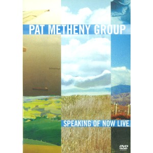 PAT METHENY / パット・メセニー / スピーキング・オブ・ナウ ライヴ・イン・ジャパン(DVD)