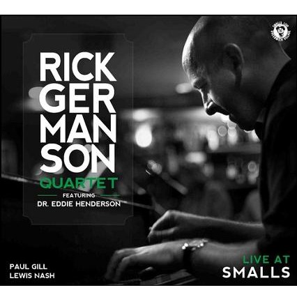RICK GERMANSON / リックジャーマンソン / Live At Smalls / ライブ・アット・スモールズ