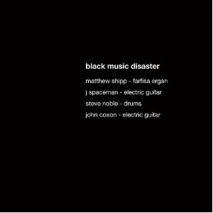 BLACK MUSIC DISASTER / Black Music Disaster 