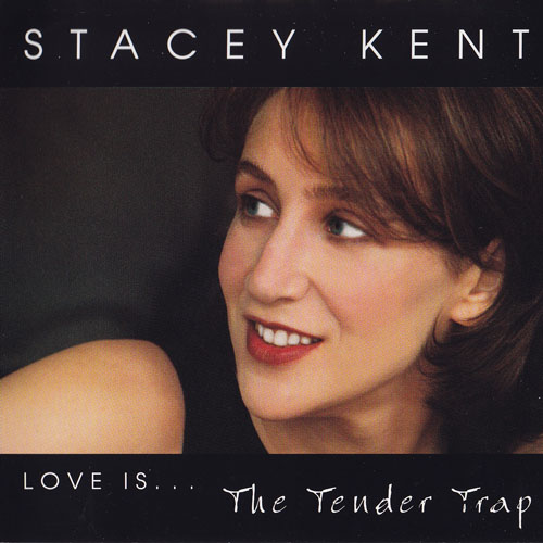 STACEY KENT / ステイシー・ケント / TENDER TRIP