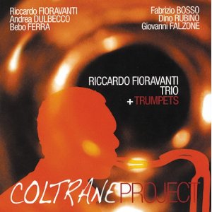 RICCARDO FIORAVANTI / リカルド・フィオラヴァンティー / Coltrane Project