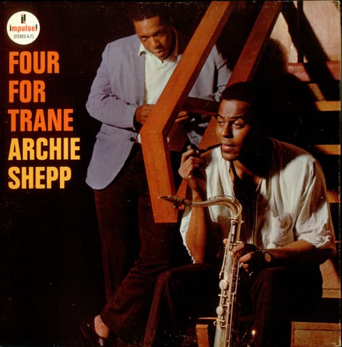 ARCHIE SHEPP / アーチー・シェップ / Four for Trane: Archie Shepp(LP)