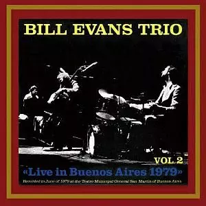 BILL EVANS / ビル・エヴァンス / Live In Argentina 1979, Vol.2
