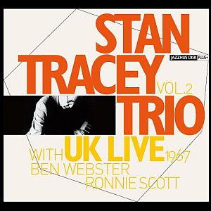 STAN TRACEY / スタン・トレイシー / Uk Live:With Ben Webster & Ronnie Scott'67 Vol.2