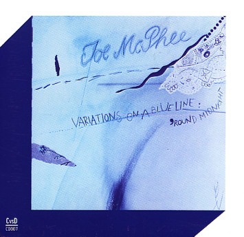 JOE MCPHEE / ジョー・マクフィー / Variations On A Blue Line – Round Midnight 