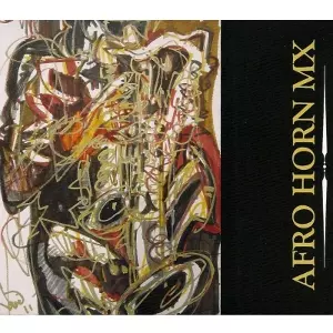 AFRO HORN MIX / アフロ・ホーン・ミックス / Afro Horn Mix(2CD)