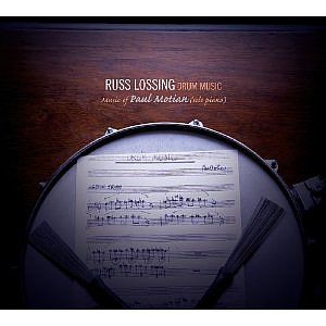 RUSS LOSSING / ラス・ロッシング / Drum Music - Music Of Paul Motian