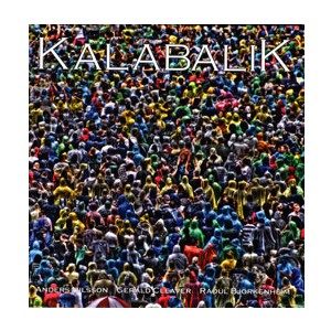 KALABALIK / Kalabalik 