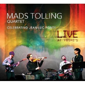 MADS TOLLING / マッズ・トーリング / Celebrating Jean-Luc Ponty: Live at Yoshi's