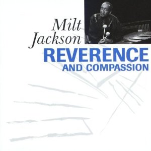 MILT JACKSON / ミルト・ジャクソン / Reverence