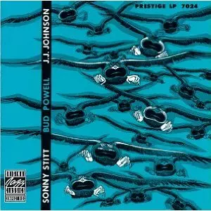 SONNY STITT & BUD POWELL & J.J. JOHNSON / ソニー・スティット&バド・パウエル&J.J.ジョンソン / SONNY STITT  BUD POWELL  J.J. JOHNSON