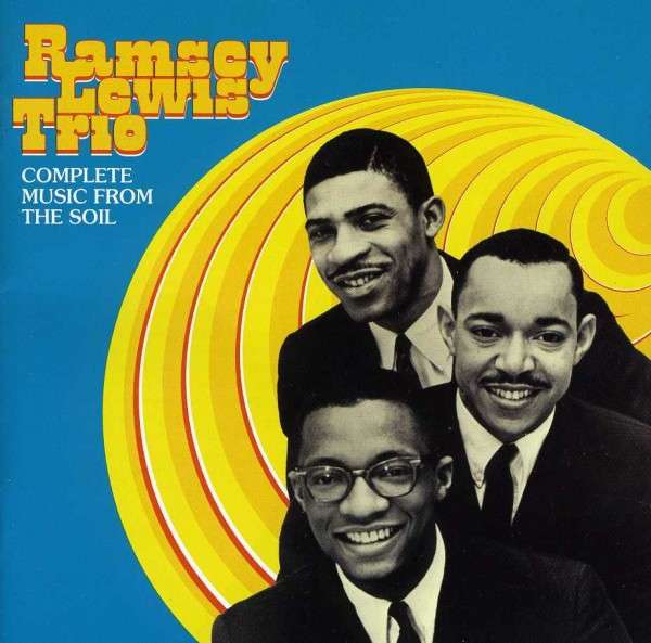 RAMSEY LEWIS / ラムゼイ・ルイス / Complete Music From The Soil