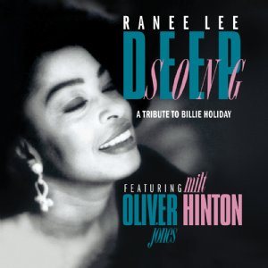 RANEE LEE / レイニー・リー / Deep Song - A Tribute To Billie Holiday