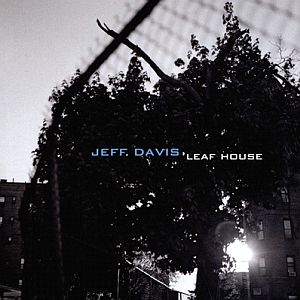 JEFF DAVIS / ジェフ・デイヴィス / Leaf House