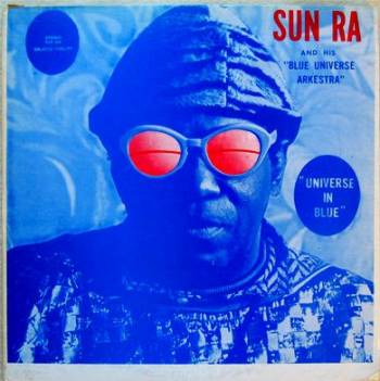 SUN RA (SUN RA ARKESTRA) / サン・ラー / Universe in blue (LP) 
