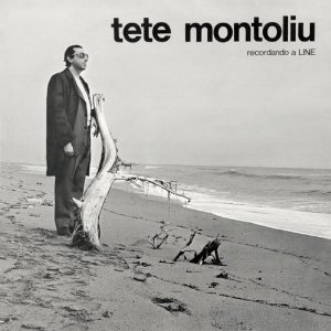 TETE MONTOLIU / テテ・モントリュー / Recordando A Line / リネの想い出