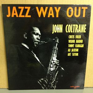 JOHN COLTRANE / ジョン・コルトレーン / JAZZ WAY OUT