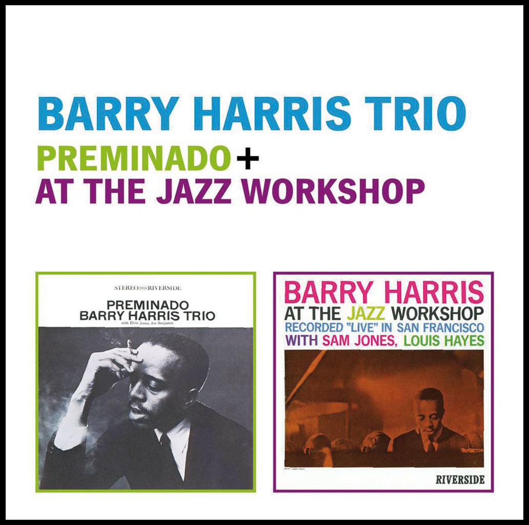 BARRY HARRIS / バリー・ハリス / Preminado + At The Jazz Workshop