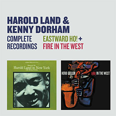 HAROLD LAND & KENNY DORHAM / ハロルド・ランド & ケニー・ドーハム / Complete Recordings - Eastward Ho! + Fire In The West