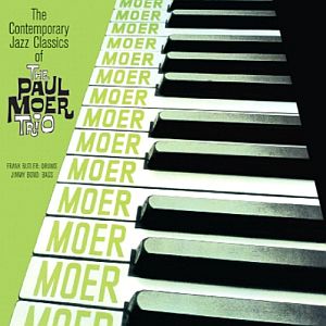 PAUL MOER / ポール・モアー / Contemporary Jazz Classics Of The Paul Moer Trio(LP/180GRAM)