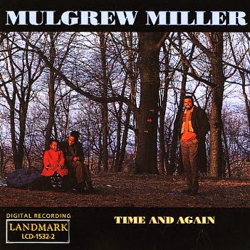 MULGREW MILLER / マルグリュー・ミラー / TIME AND AGAIN