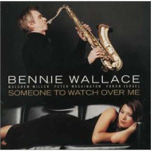 BENNY WALLACE / ベニー・ウォレス / SOMEONE TO WATCH OVER ME / やさしき伴侶を