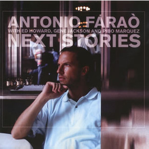 ANTONIO FARAO / アントニオ・ファラオ / NEXT STORIES / ネクスト・ストーリーズ