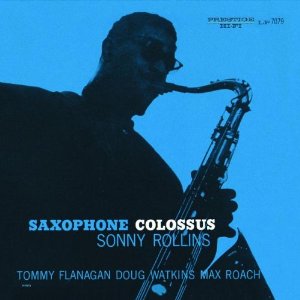 SONNY ROLLINS / ソニー・ロリンズ / Saxophone Colossus(LP/180g) 