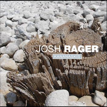 JOSH RAGER / ジョシュ・ラガー / Kananaskis