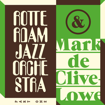 ROTTERDAM JAZZ ORCHESTRA  / ロッテルダム・ジャズ・オーケストラ / Rotterdam Jazz Orchestra & Mark De Clive-Lowe(LP)