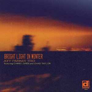 JEFF PARKER / ジェフ・パーカー / Bright Light in Winter