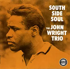 JOHN WRIGHT / ジョン・ライト / SOUTH SIDE SOUL;