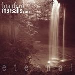 BRANFORD MARSALIS / ブランフォード・マルサリス / ETERNAL / エターナル