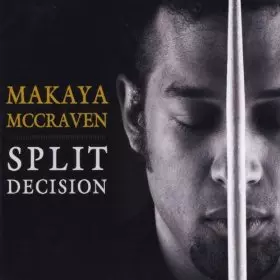 MAKAYA MCCRAVEN  / マカヤ・マクレイヴン / Split Decision