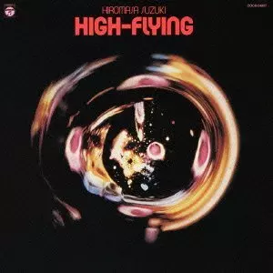 High-Flying / ハイ・フライング /HIROMASA SUZUKI/鈴木宏昌/初CD化
